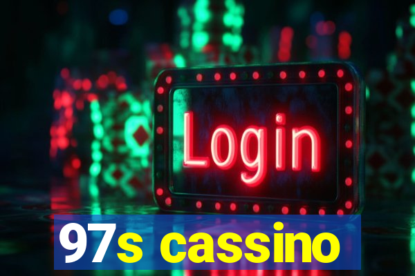 97s cassino