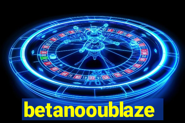 betanooublaze