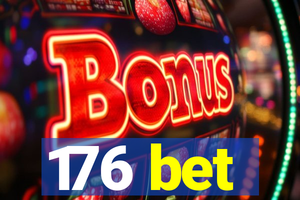 176 bet