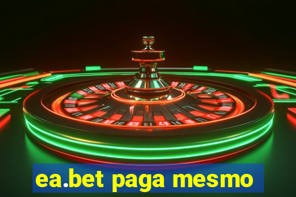 ea.bet paga mesmo