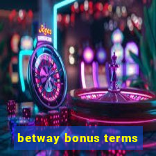 betway bonus terms