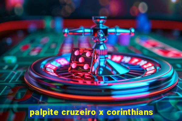 palpite cruzeiro x corinthians