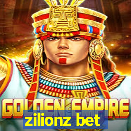 zilionz bet