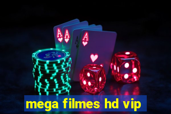 mega filmes hd vip