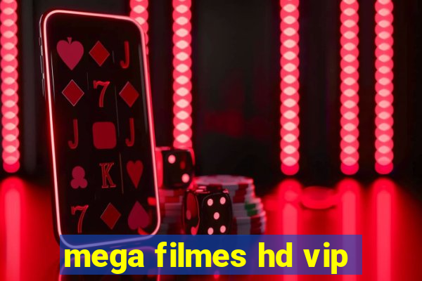 mega filmes hd vip