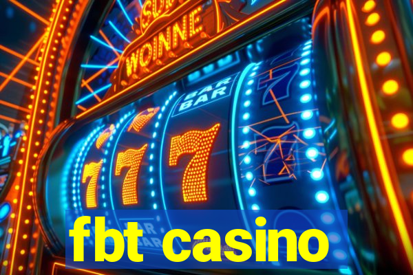 fbt casino