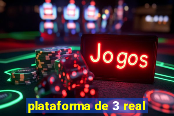 plataforma de 3 real