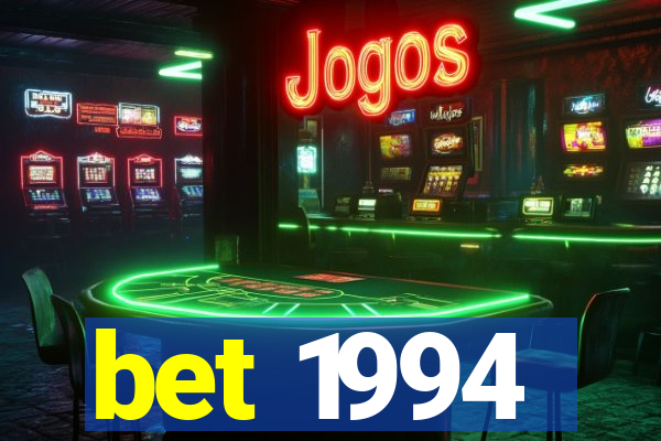 bet 1994