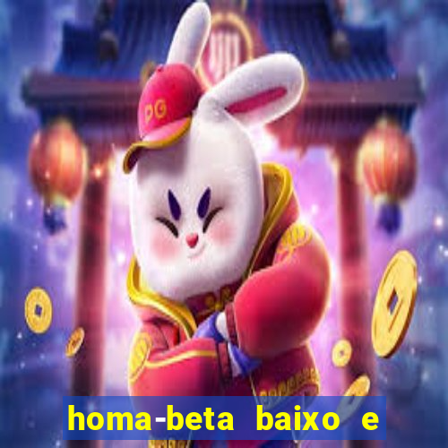 homa-beta baixo e glicose normal