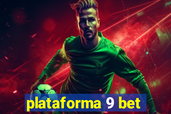 plataforma 9 bet