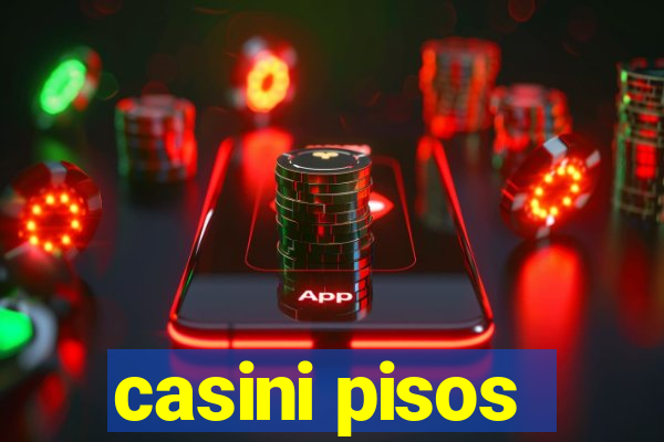 casini pisos