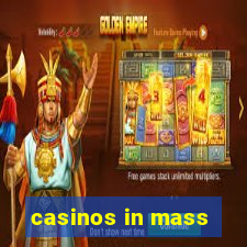 casinos in mass