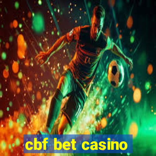 cbf bet casino