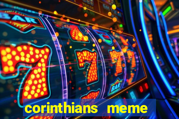 corinthians meme serie b