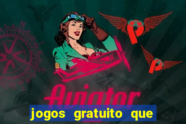 jogos gratuito que ganha dinheiro