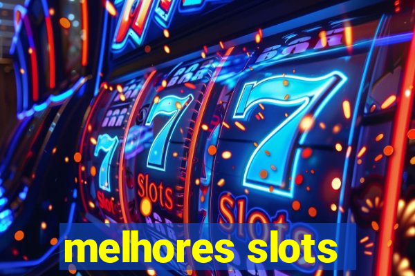 melhores slots