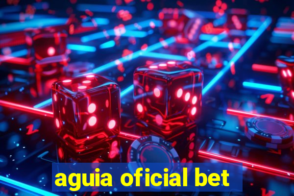 aguia oficial bet