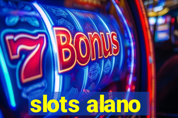 slots alano