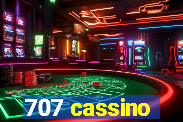 707 cassino