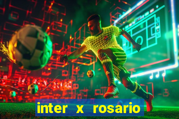 inter x rosario central onde assistir