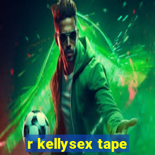 r kellysex tape