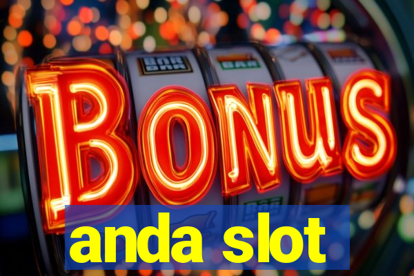 anda slot