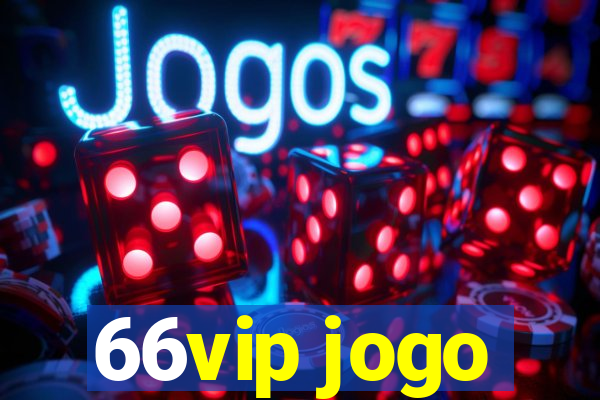 66vip jogo