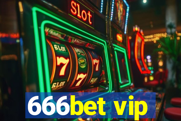 666bet vip