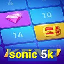 sonic 5k