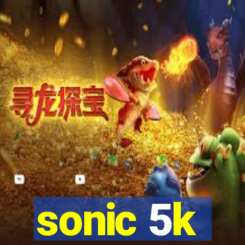 sonic 5k