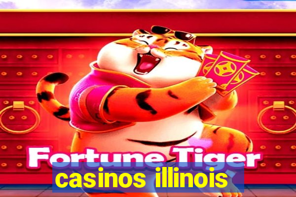 casinos illinois