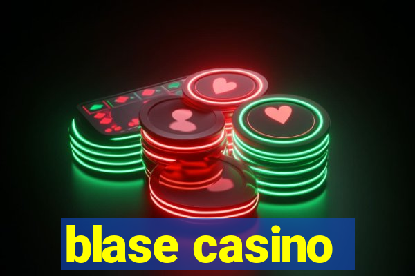 blase casino