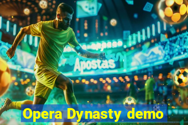 Opera Dynasty demo