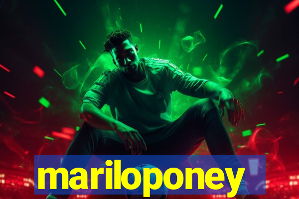 mariloponey