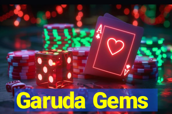 Garuda Gems