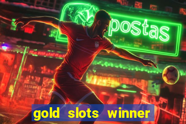 gold slots winner paga mesmo