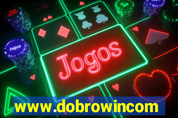 www.dobrowincom