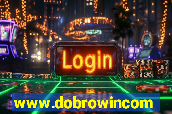 www.dobrowincom