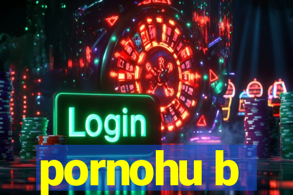 pornohu b