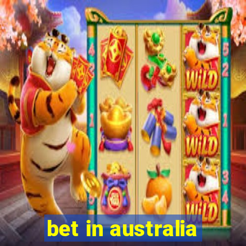 bet in australia