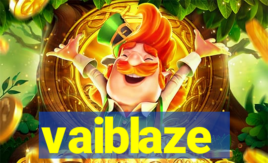 vaiblaze