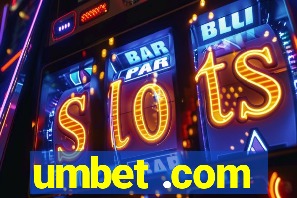 umbet .com