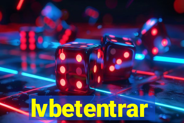 lvbetentrar