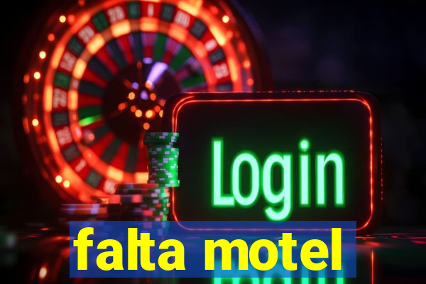 falta motel