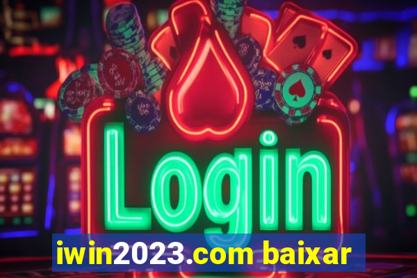 iwin2023.com baixar