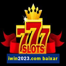 iwin2023.com baixar