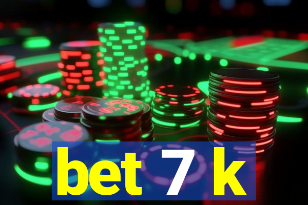 bet 7 k