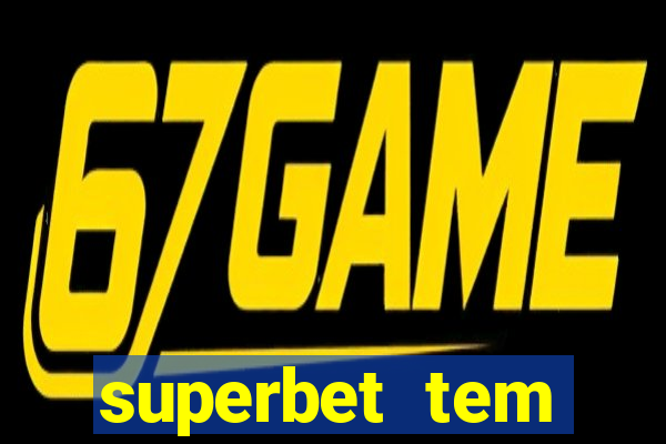 superbet tem pagamento antecipado