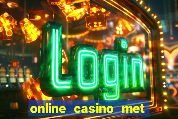 online casino met echt geld