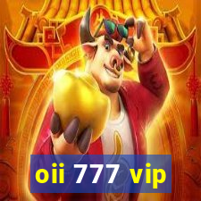 oii 777 vip